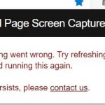 Full Page Screen Captureでエラー「Something went wrong. Try refreshing the page and running this again.」